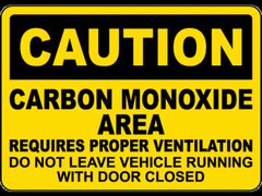 Caution Carbon Monoxide Area Requires Proper Ventilation Sign